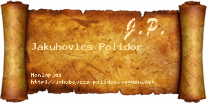 Jakubovics Polidor névjegykártya
